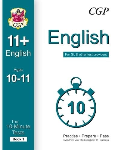 10-Minute Tests for 11+ English Ages 10-11 (for GL & Other Test Providers)