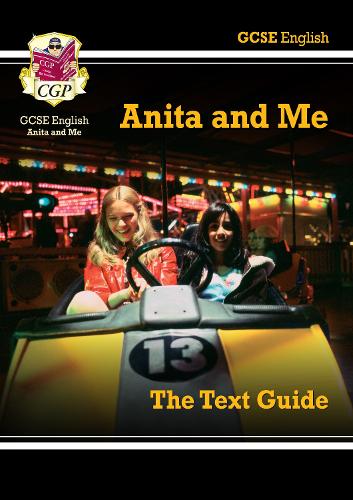 Grade 9-1 GCSE English Text Guide - Anita and Me (CGP GCSE English 9-1 Revision)