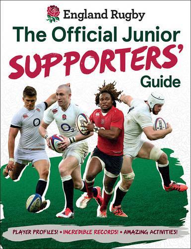 England Rugby: The Official Junior Supporters' Guide