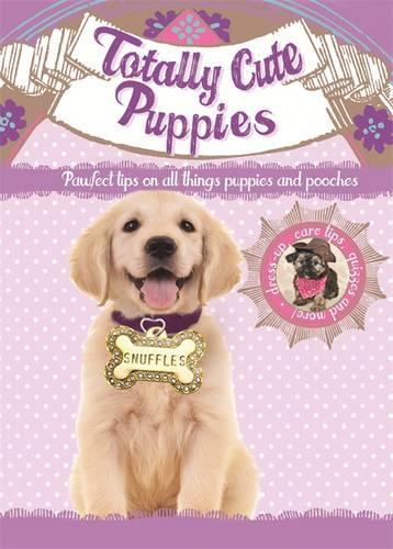 Totally Cute Puppies (Totally Cute Pets)