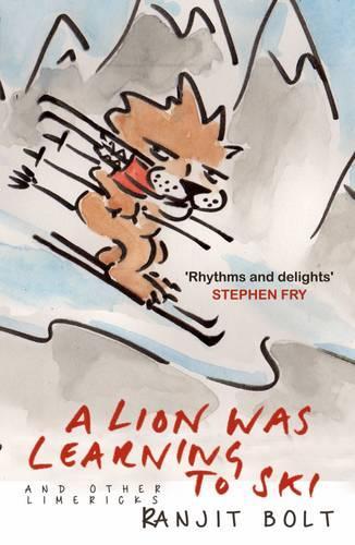 A Lion Was Learning to Ski, and Other Nonsensical Verse