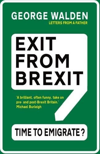 Exit from Brexit: Time to Emigrate