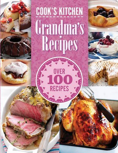 Cooks Kitchen: Grandmas Recipes