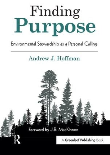 Finding Purpose: Environmental Stewardship as a Personal Calling