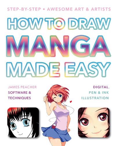 How to Draw Manga Made Easy (Made Easy (Art))