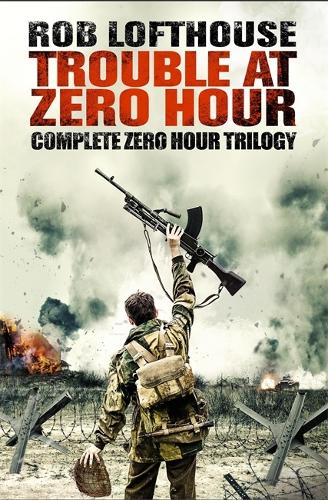 Trouble at Zero Hour: Complete Zero Hour Trilogy