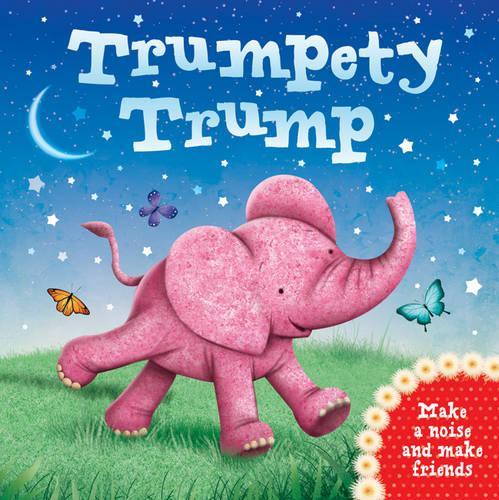 Trumpety Trump (Mini Gift Book 2)