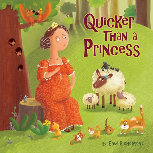 Quicker Than a Princess (Picture Storybooks)