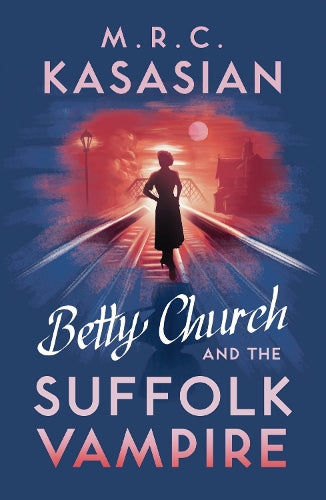 Betty Church and the Suffolk Vampire (A Betty Church Mystery): 1