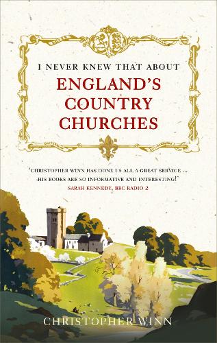 I Never Knew That About Englands Country Churches