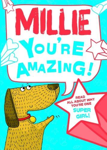 Millie - Youre Amazing! Read All About Why Youre One Super Girl!