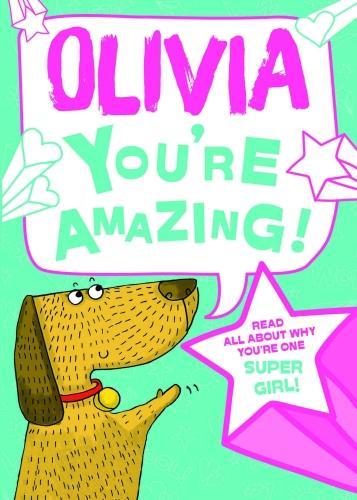 Olivia - Youre Amazing! Read All About Why Youre One Super Girl!