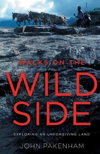 Walks on the Wild Side: Exploring an Unforgiving Land