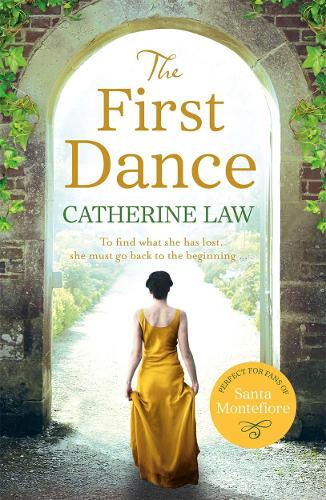 The First Dance: A spellbinding tale of mysteries and secrets and a love that will last forever