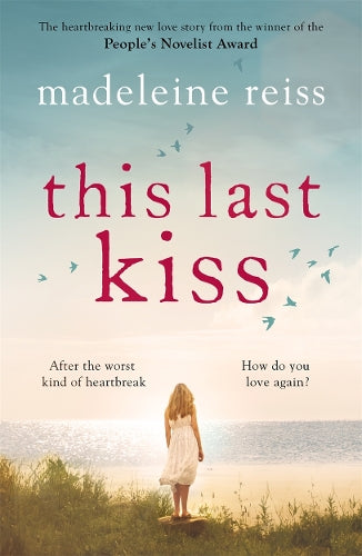 This Last Kiss: You cant run from true love for ever