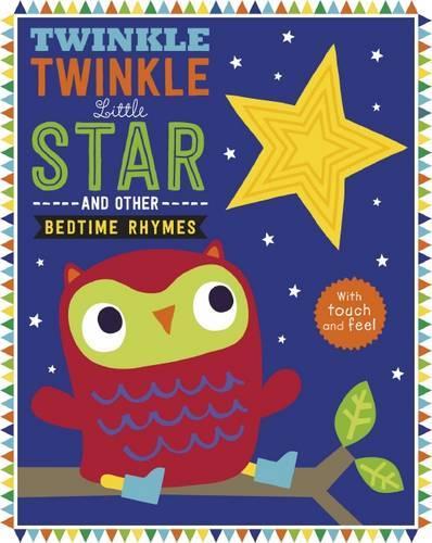 Twinkle Twinkle Little Star (Touch and Feel Nursery Rhymes)