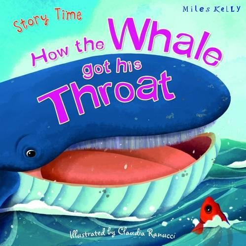 Just So Stories How the Whale Got His Throat