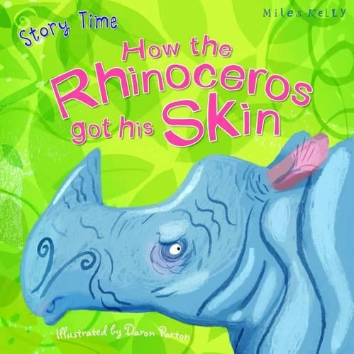 Just So Stories How the Rhinoceros Got His Skin