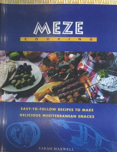 Meze Cooking (Global Gourmet)