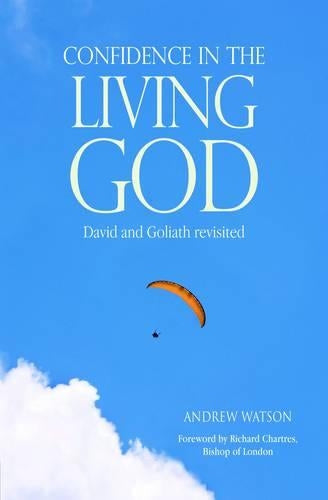 Confidence in the Living God: David and Goliath Revisited
