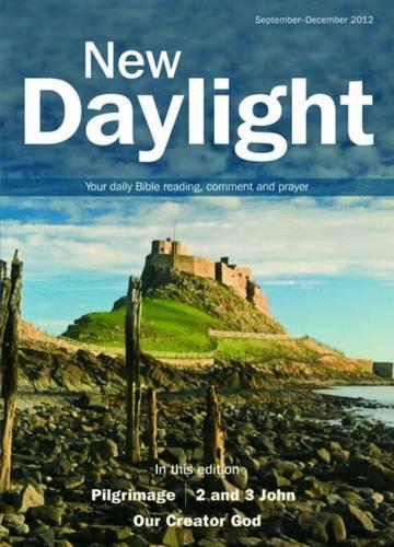 New Daylight: September-December 2012: Your Daily Bible Reading, Comment and Prayer