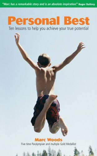 Personal Best: Ten Lessons to Help You Achieve Your True Potential