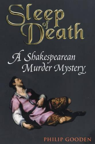 Sleep of Death: A Shakespearean Murder Mystery (Nick Revill)