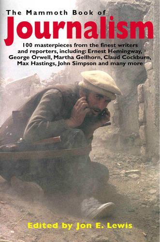 The Mammoth Book of Journalism (Mammoth Books)