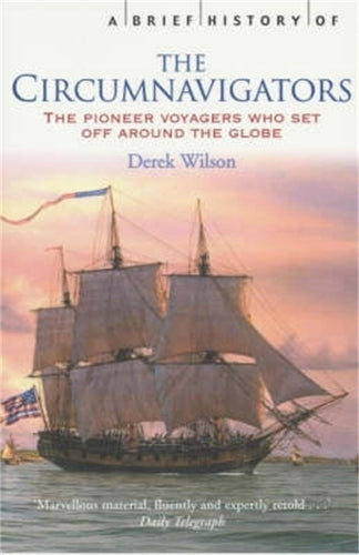 A Brief History of the Circumnavigators  (Brief Histories)