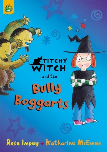 Titchy-Witch and the Bully Boggarts (Titchy-Witch)