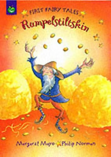 Rumplestiltskin: Rumpelstiltskin (First Fairy Tales)