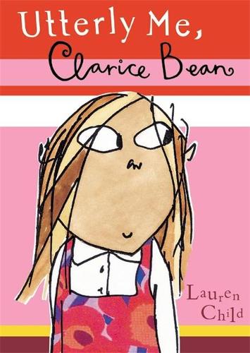 Clarice Bean: Clarice Bean, Utterly Me