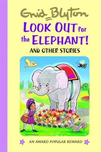 Look Out for the Elephant  (Enid Blytons Popular Rewards Series IV) (Enid Blytons Popular Rewards Series 4)