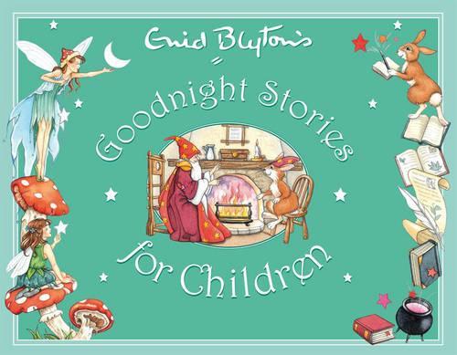 Goodnight Stories (Enid Blytons Anthologies)