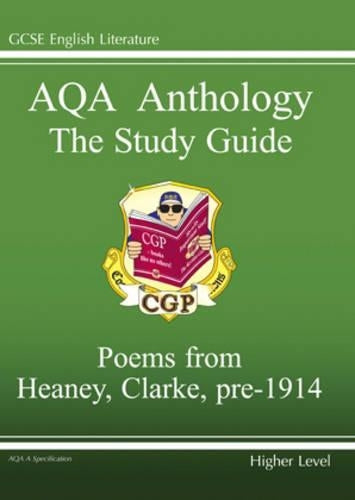 GCSE Eng Lit AQA Anthology Heaney & Clarke Pre 1914 Higher Poetry Study Guide: Heaney and Clarke Pre 1914