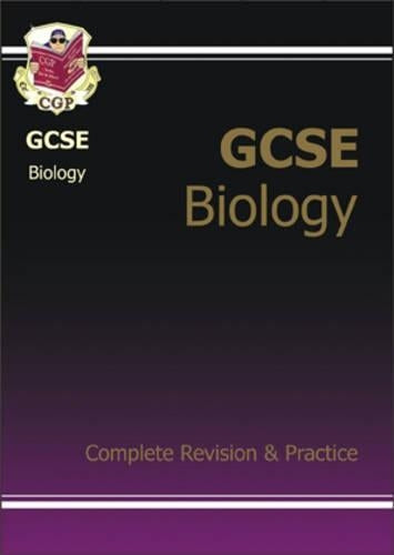 GCSE Biology Complete Revision & Practice: Complete Revision and Practice