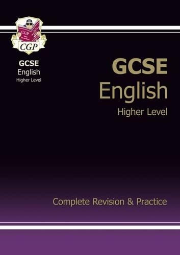 GCSE English Complete Revision & Practice - Higher: Complete Revision and Practice Pt. 1 & 2