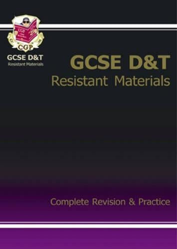 GCSE Design & Technology Resistant Materials: Complete Revision and Practice