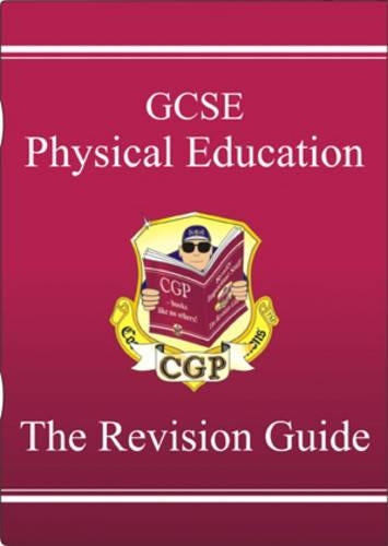 GCSE Physical Education: The Revision Guide: Revision Guide Pt. 1 & 2