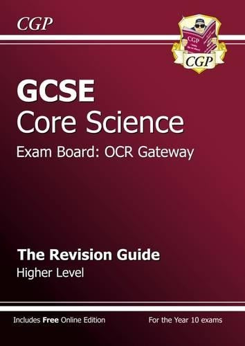 GCSE Core Science OCR Gateway Revision Guide - Higher (with online edition)