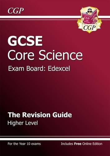 GCSE Core Science Edexcel Revision Guide - Higher (with online edition)