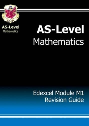 AS-Level Maths Edexcel Module Mechanics 1 Revision Guide: Module M1 - Edexcel