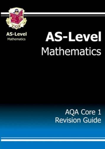 AS-Level Maths AGA Core 1 Revision Guide by Parsons, Richard ( Author ) ON Sep-01-2004, Paperback