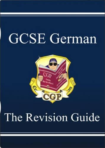 GCSE German Revision Guide: Revision Guide Pt. 1 & 2 (Revision Guides)