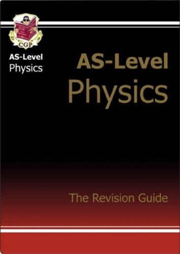 AS-Level Physics: Revision Guide