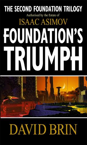 Foundations Triumph (Second Foundation Trilogy)