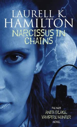 Narcissus In Chains: Anita Blake, Vampire Hunter 10