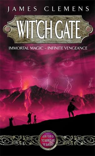 Witch Gate: The Banned and the Bannished Book Four (Banned and the Banished)