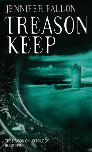 Treason Keep: The Demon Child Trilogy