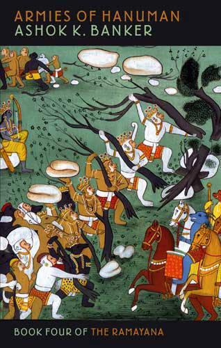 Armies Of Hanuman: Book Four of the Ramayana